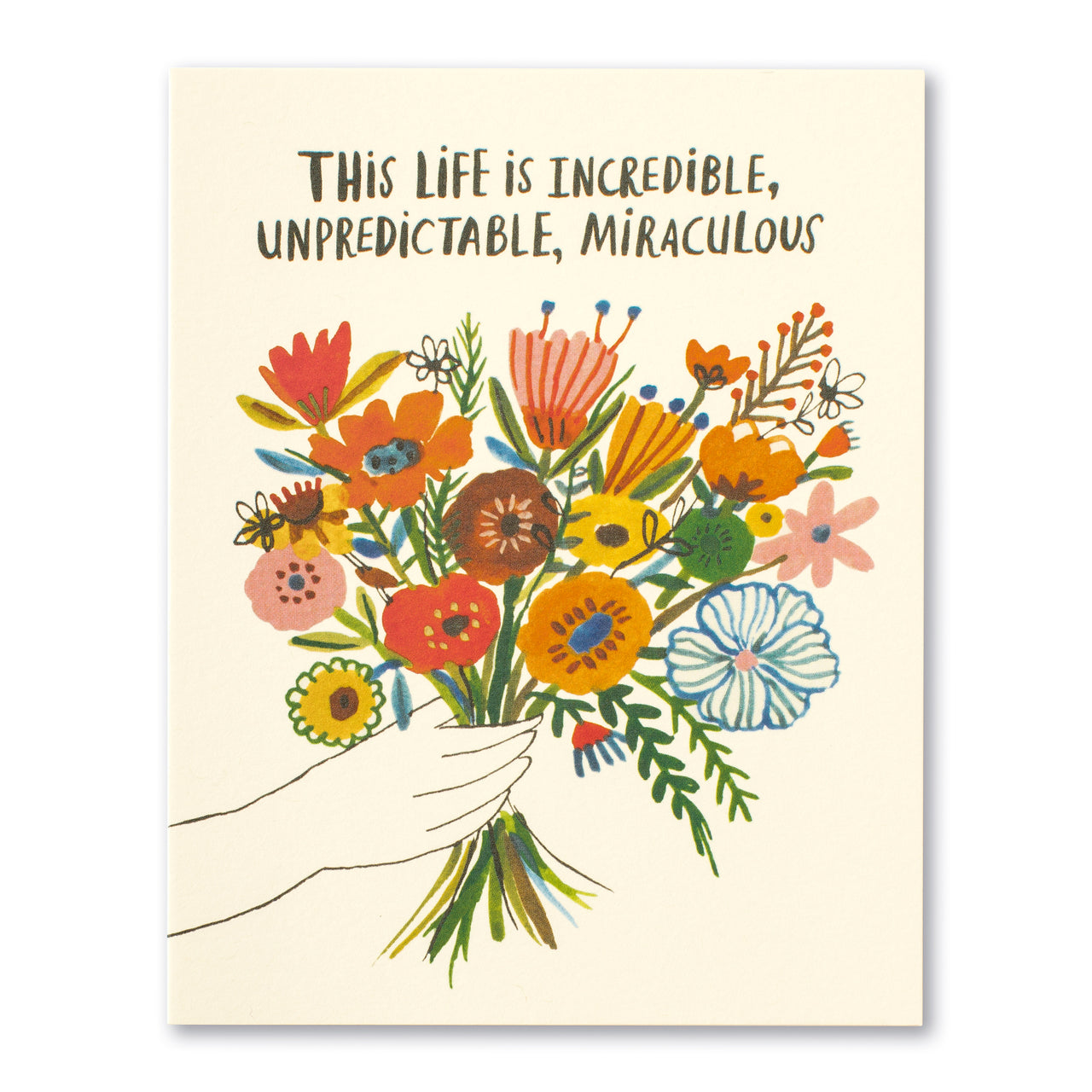 This Life Is Incredible, Unpredictable, Miraculous Birthday Card