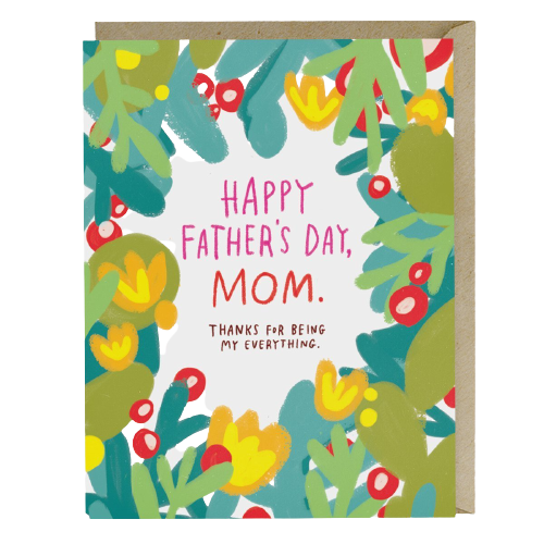 Happy Father's Day, Mom Card