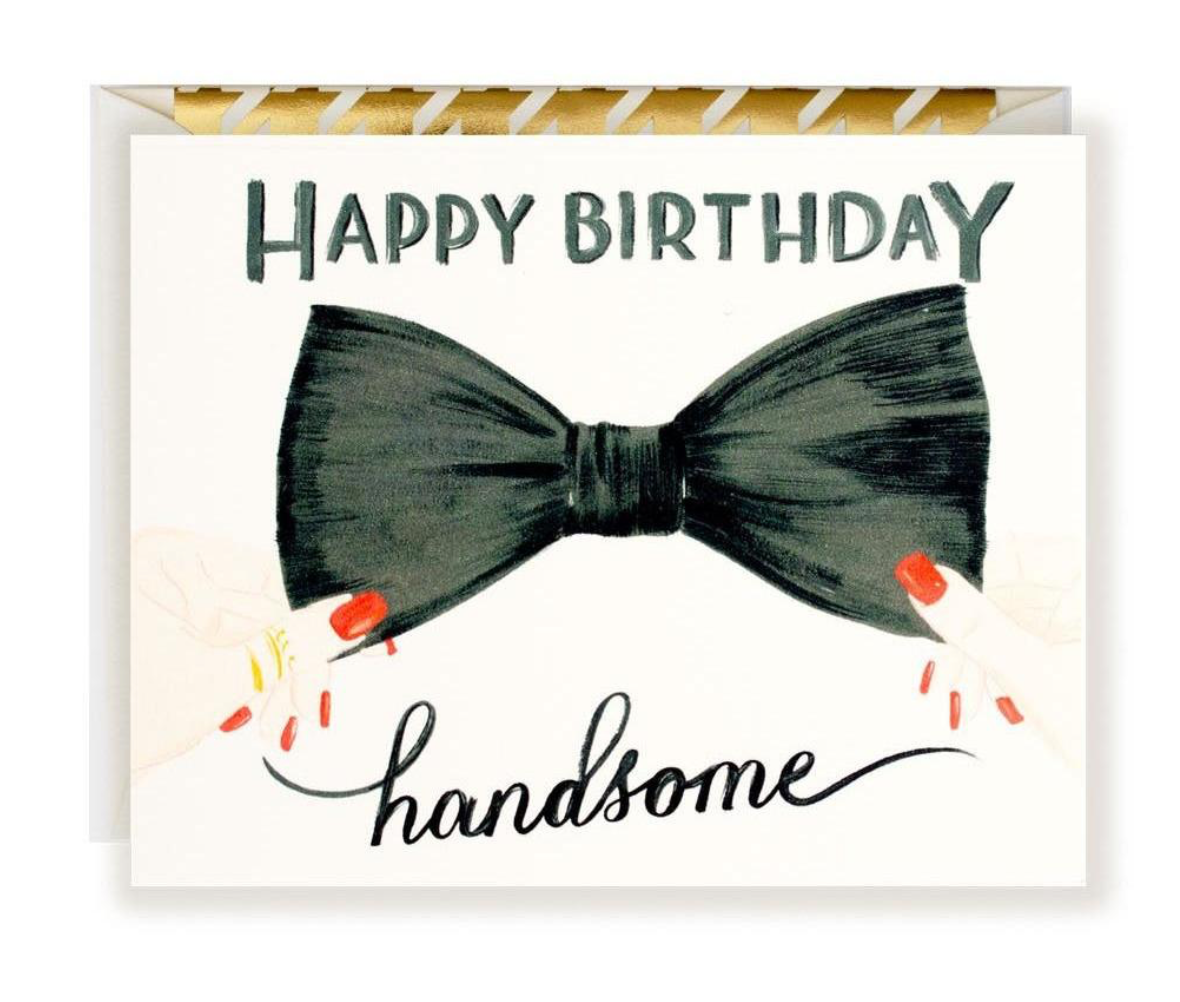Happy Birthday Handsome Greeting Card