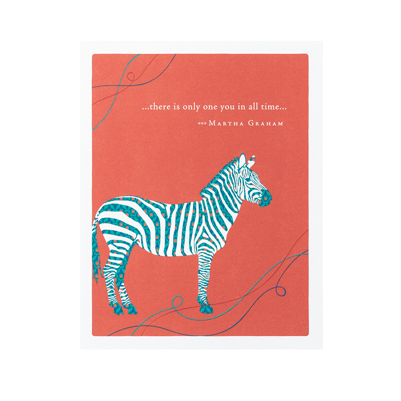 There Is Only One You In All Time Card