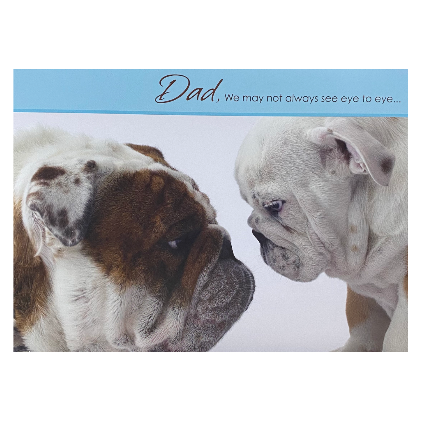 Dad, We May Not Always See Eye To Eye ... Card