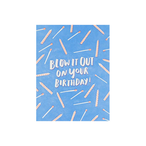 Blow It Out On Your Birthday Card