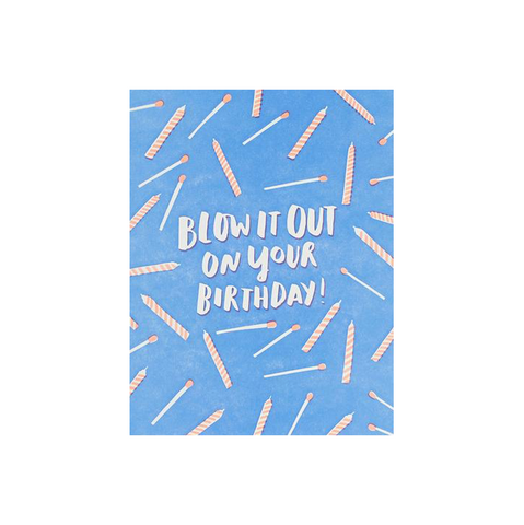 Blow It Out On Your Birthday Card