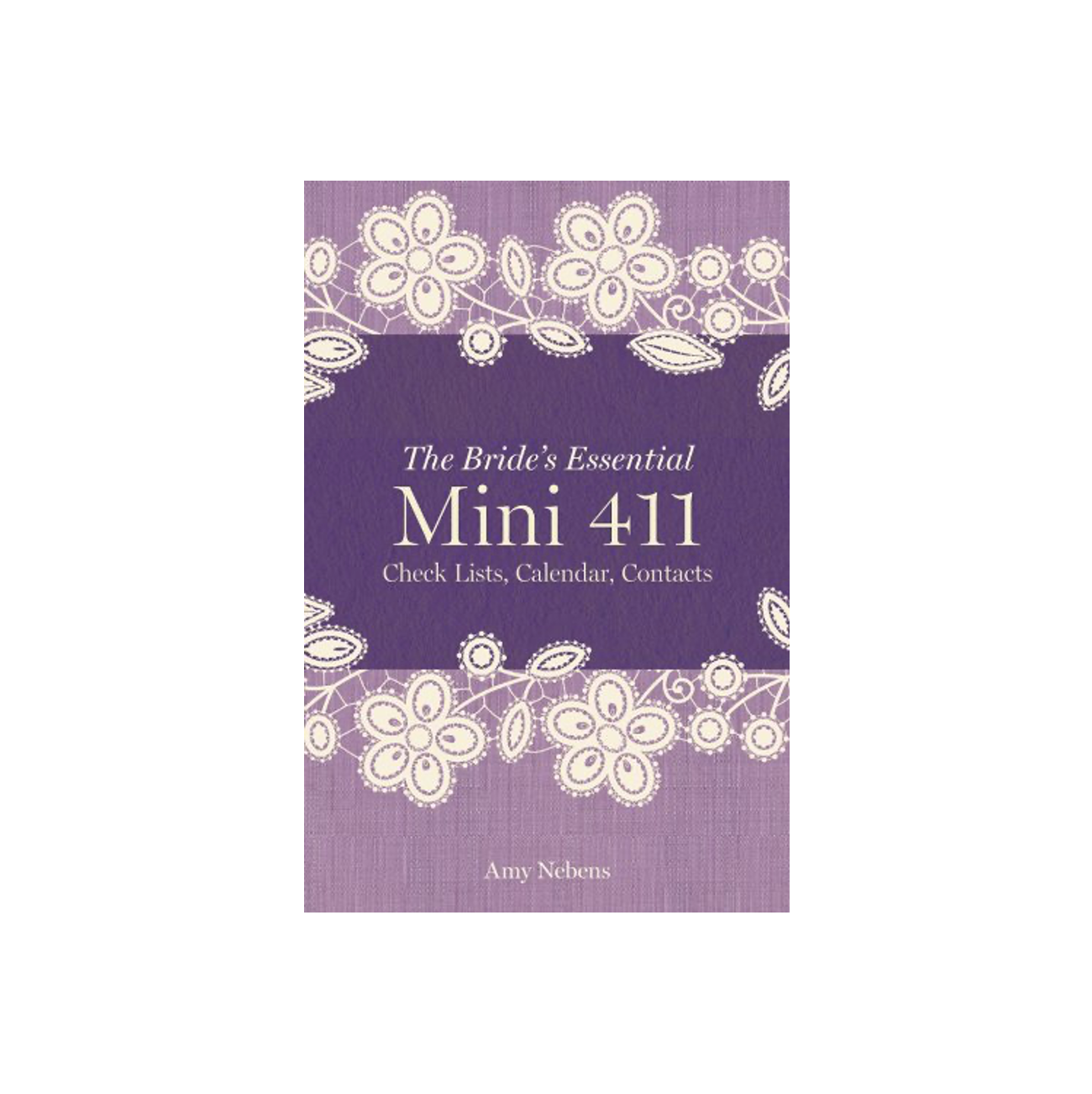 The Bride's Essential Mini 411 Book
