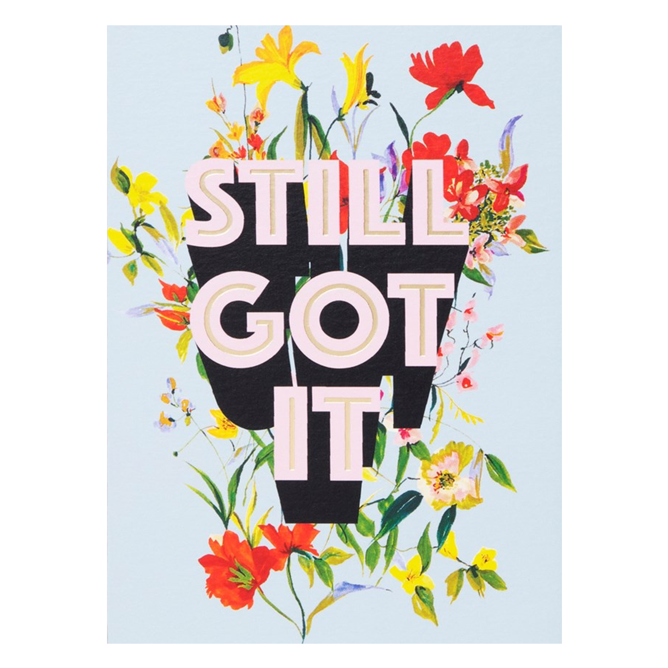 Still Got It Card