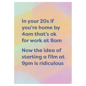 In Your 20s If You're Home By 4am That's Ok For Work At 8am ... Card