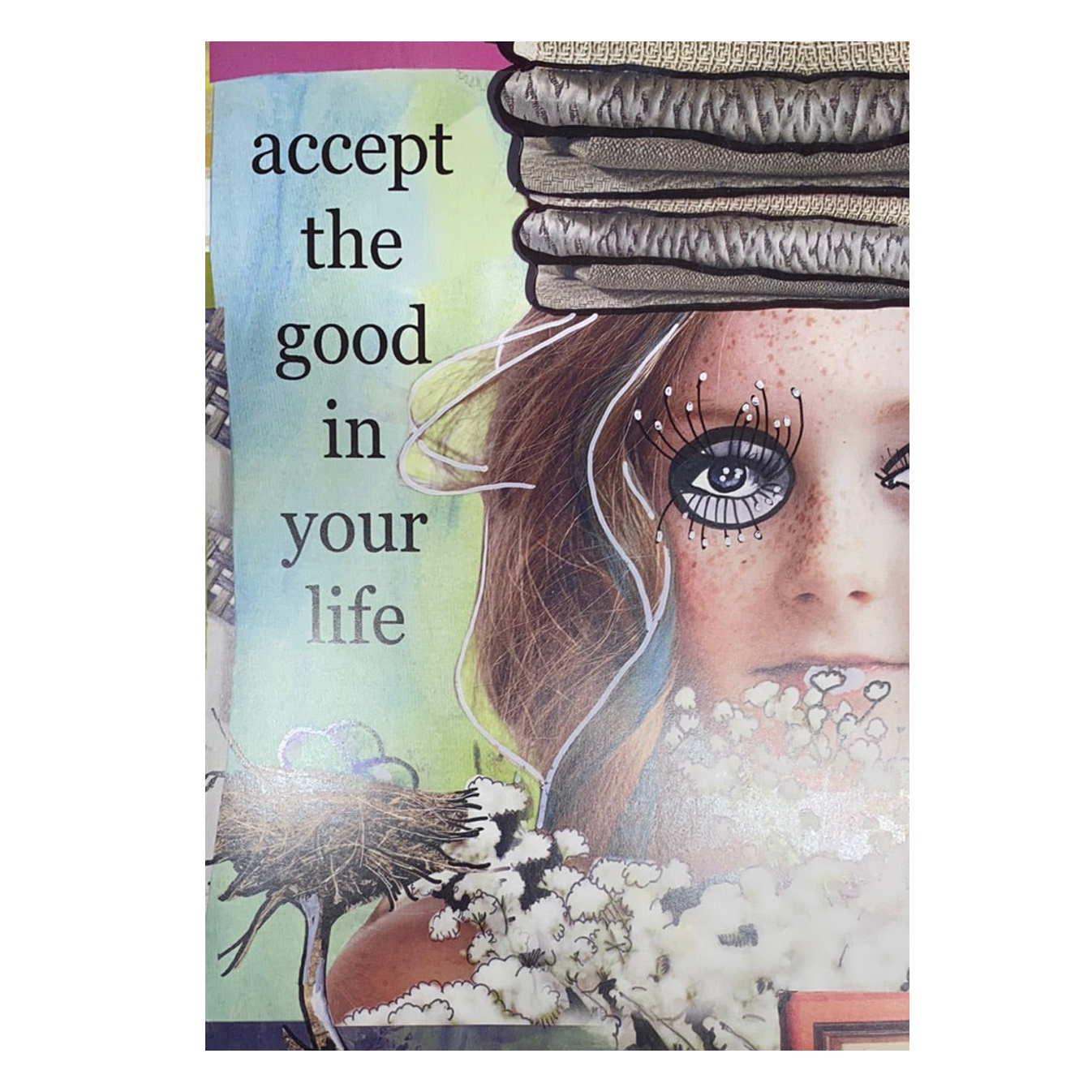 Accept The Good In Your Life