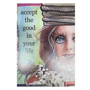 Accept The Good In Your Life