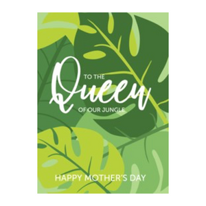 To The Queen Of Our Jungle Card