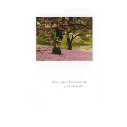 When You've Loved Someone Your Whole Life Sympathy Card