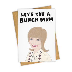 Love You A Bunch Mom Card