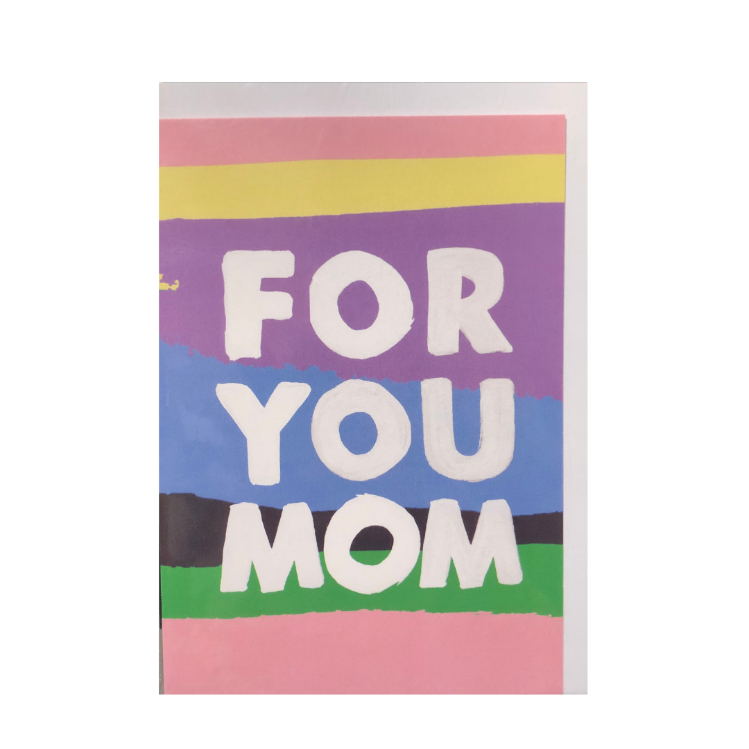 For You Mom Card