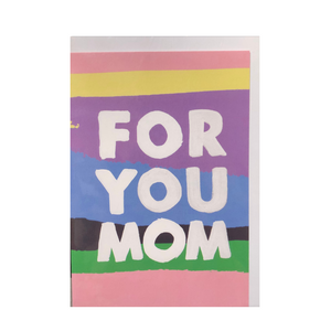 For You Mom Card