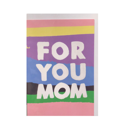 For You Mom Card