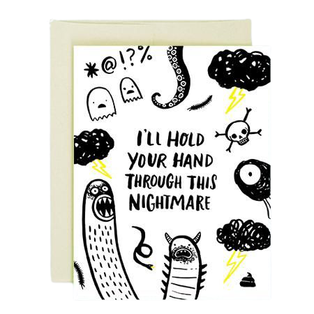 I'll Hold Your Hand Through This Nightmare Card
