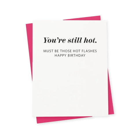 You're Still Hot Card