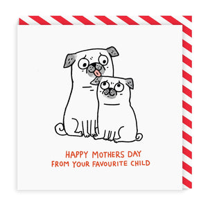 Happy Mothers Day From Your Favourite Child Dog Card