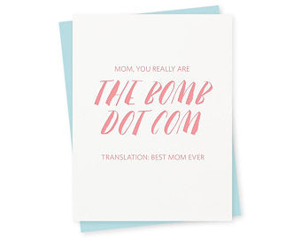 Mom, You Really Are The Bomb Card