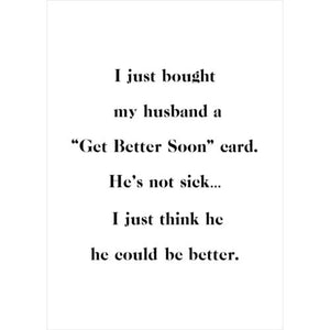 I Just Bought My Husband A “Get Better Soon” Card