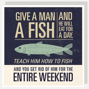 Give A Man A Fish ... Card