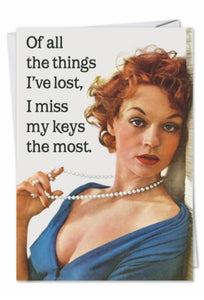 Of All The Things I’ve Lost, I Miss My Keys The Most Card