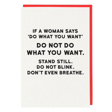 If A Woman Says, ‘Do What You Want’ ... Card