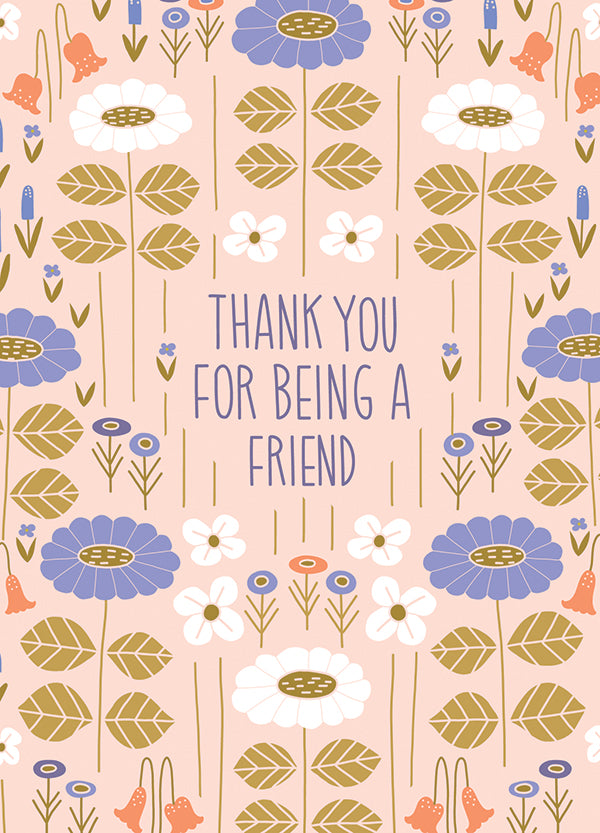Thank You For Being A Friend Card