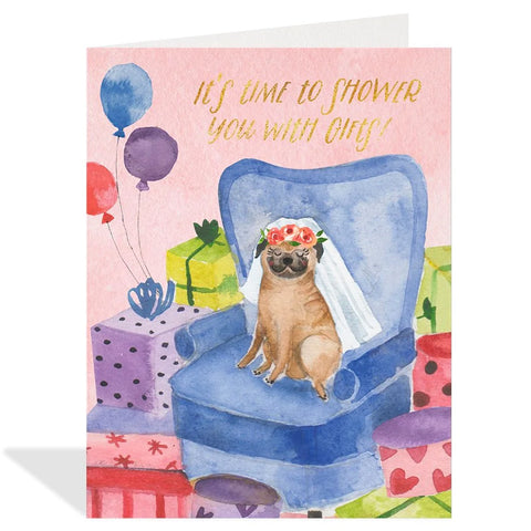It's Time To Shower You With Gifts Card
