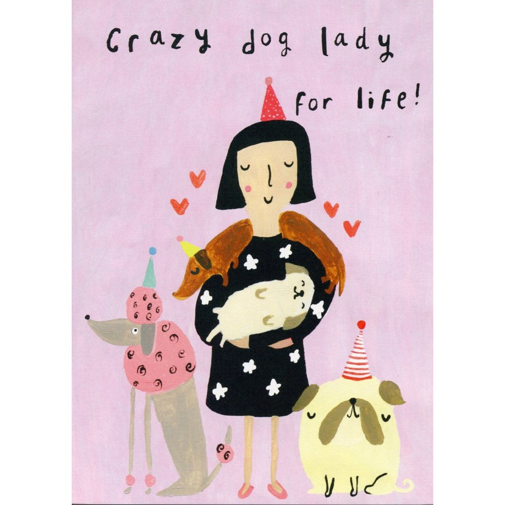 Crazy Dog Lady Birthday Card
